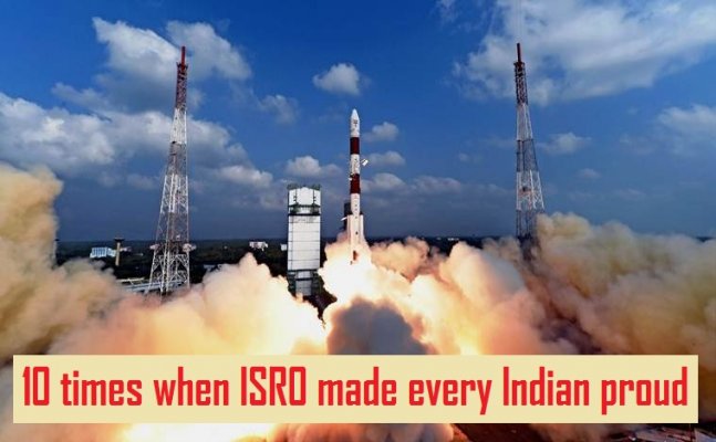 10 times when ISRO made every Indian proud
