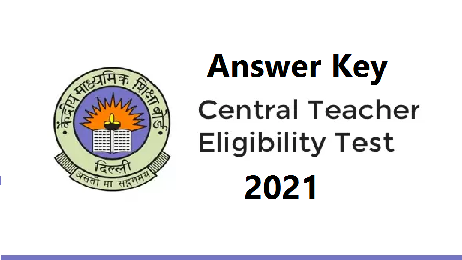 CTET 2021 Answer Key: Here`s how to download answer key and register objection 
